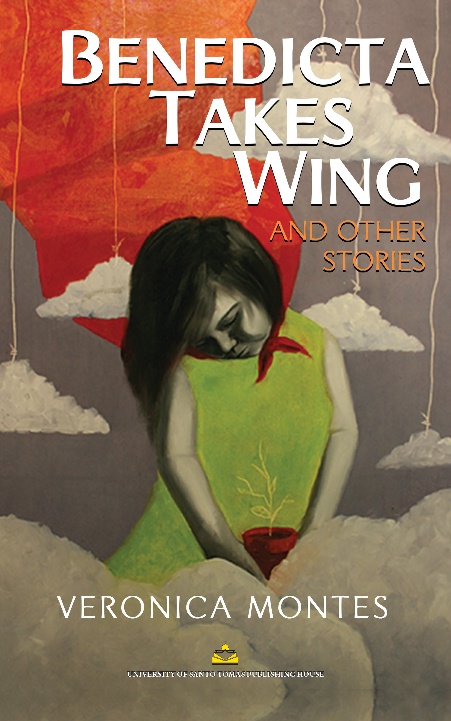 Benedicta Takes Wing and Other Stories