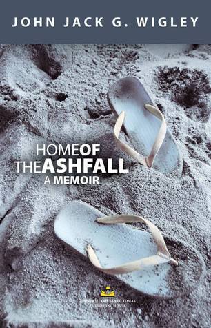 Home of the Ashfall: A Memoir