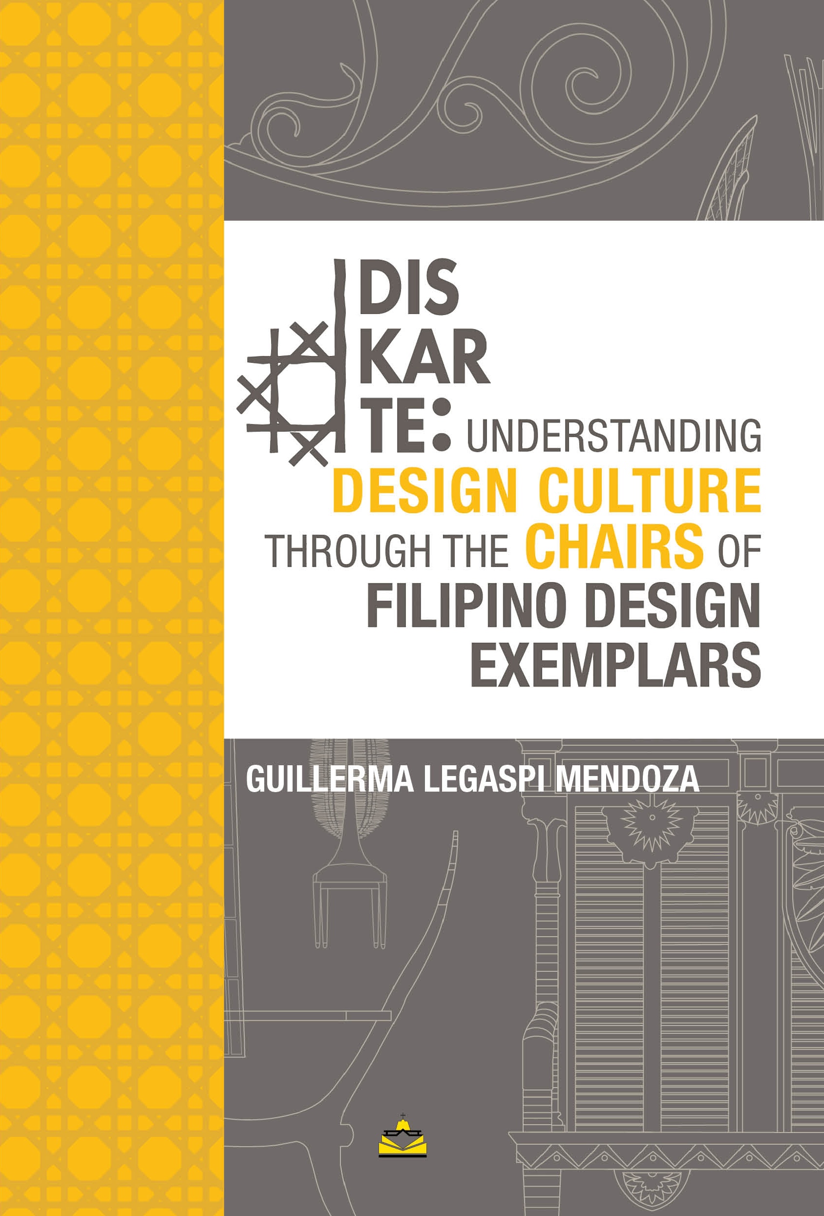 Diskarte: Understanding Design Culture Through The Chairs of Filipino Design Exemplars
