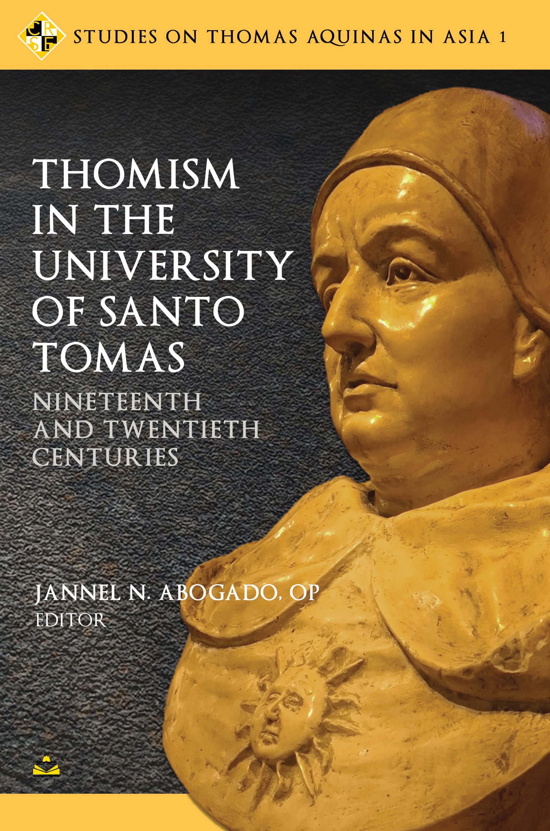 Thomism in the University of Santo Tomas: Nineteenth and Twentieth Centuries